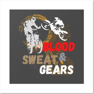 blood, sweat and gears Posters and Art